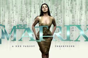VRCosplayX Valentina Nappi as Persephone The Matrix