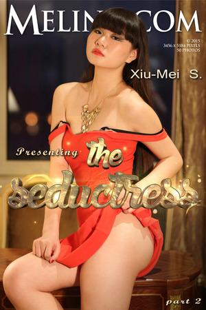 #Melina Xiu-Mei S - The Seductress